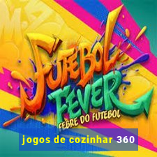 jogos de cozinhar 360